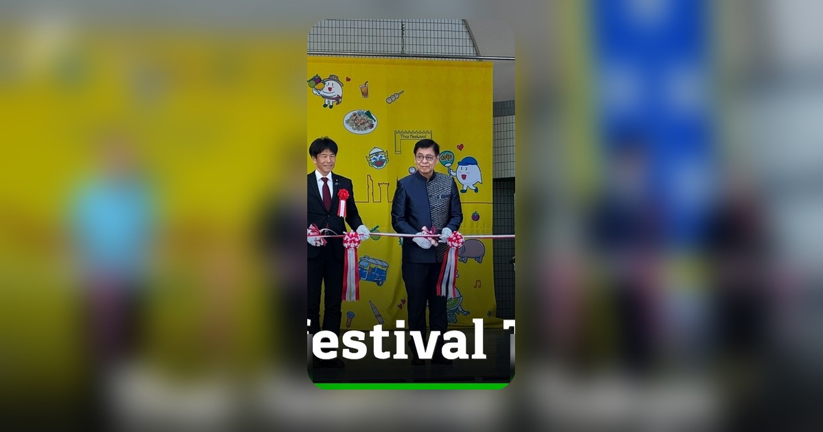 สีหศักดิ์ เปิด Thai Festival Tokyo ครั้งที่ 26 ชูอาหารไทยเป็นทูตวัฒนธรรม